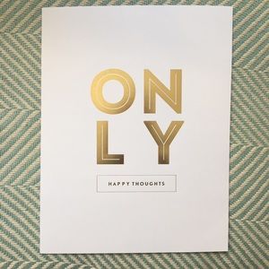 Only Happy Thoughts gold foil graphic print